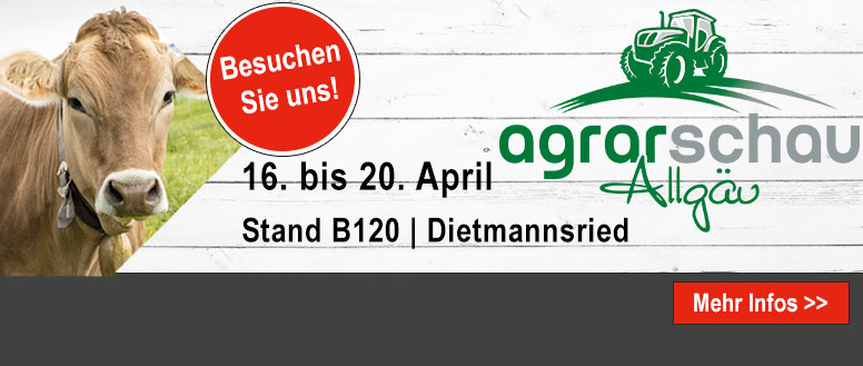 Besuchen Sie uns vom 16.-20.04. auf der agrarschau in Dietmannsried im Allgäu