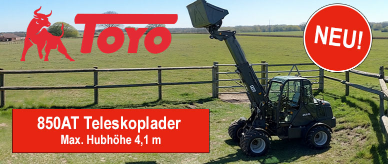 Neuer TOYO Teleskoplader 850AT mit 4,1m Hubhöhe